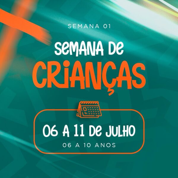 Temporada Julho - Semana 01 (Crianças)