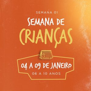 Temporada Janeiro - Semana 01 (Crianças)