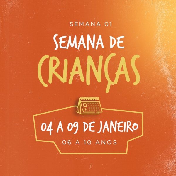 Temporada Janeiro - Semana 01 (Crianças)