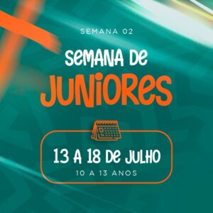 Temporada Julho - Semana 02 (Juniores)